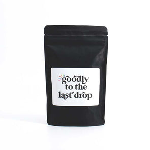 A bag of Goodly to the Last Drop coffee blend
