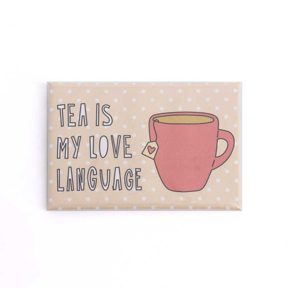 Colorful fridge magnet with a cup of tea and the words “tea is my love language”