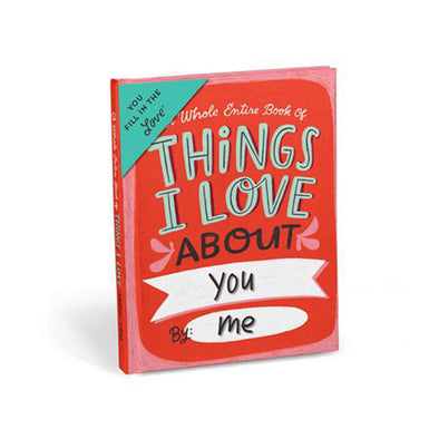 A fun book called "A Whole Book of Things I Love about You, by Me"