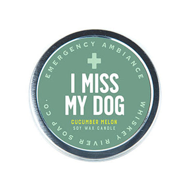 Funny scented candle tin that says, “I miss my dog” on the lid