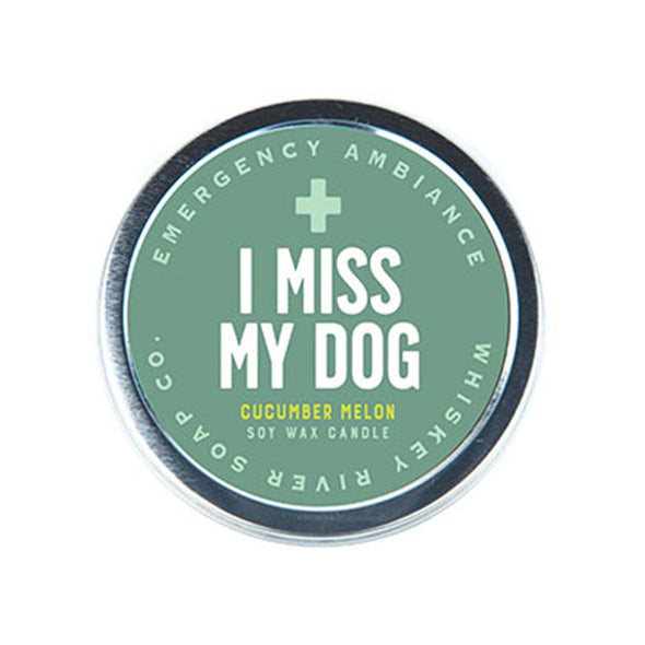 Funny scented candle tin that says, “I miss my dog” on the lid