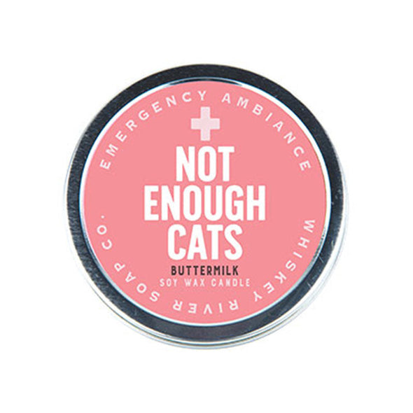 Funny scented candle tin that says, “Not enough cats” on the lid